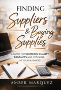 Finding Suppliers and Buying Supplies