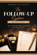 The Follow-Up System Blueprint