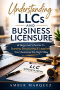 Understanding LLCs and Licensure