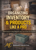 Organizing Inventory & Products Like A Pro