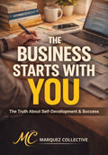 The Business Starts With You